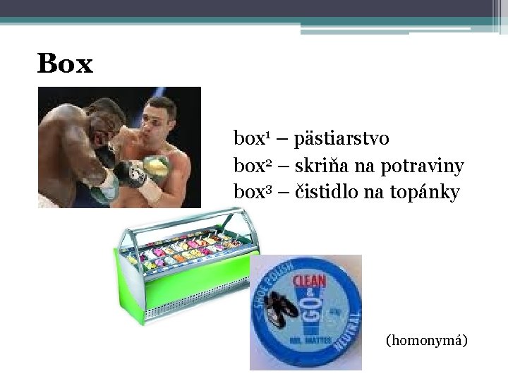 Box box 1 – pästiarstvo box 2 – skriňa na potraviny box 3 –