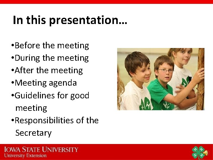 In this presentation… • Before the meeting • During the meeting • After the