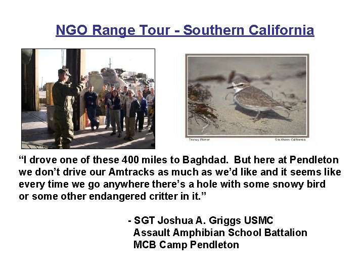 NGO Range Tour - Southern California “I drove one of these 400 miles to