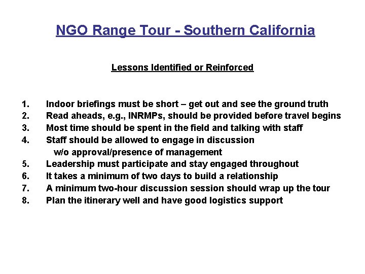 NGO Range Tour - Southern California Lessons Identified or Reinforced 1. 2. 3. 4.