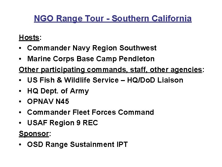 NGO Range Tour - Southern California Hosts: • Commander Navy Region Southwest • Marine