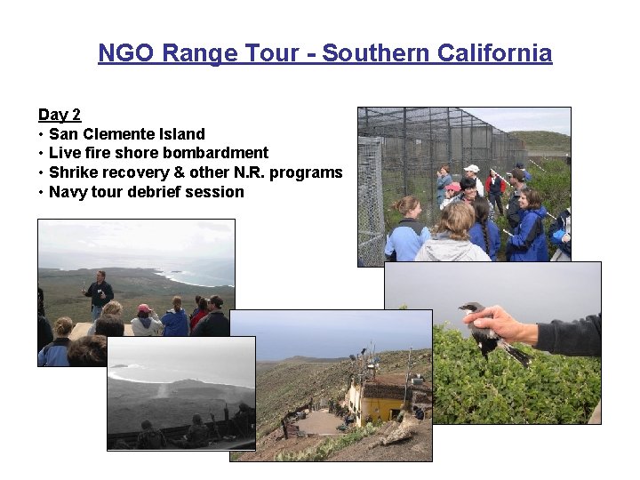NGO Range Tour - Southern California Day 2 • San Clemente Island • Live