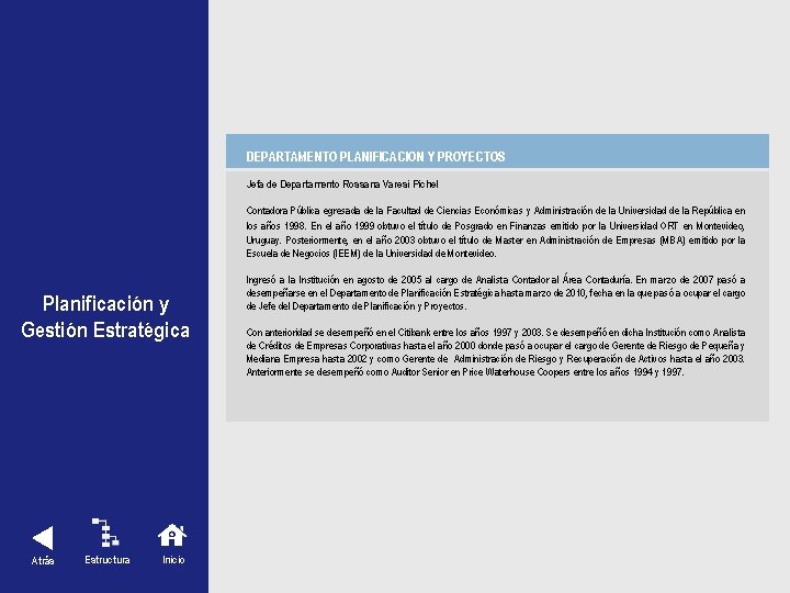 DEPARTAMENTO PLANIFICACION Y PROYECTOS Planificación y Gestión Estratégica Atrás Estructura Inicio Jefa de Departamento