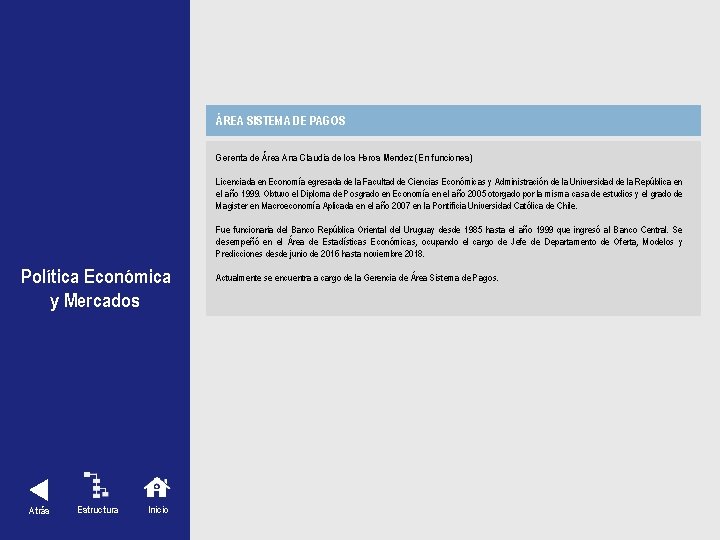 ÁREA SISTEMA DE PAGOS Gerenta de Área Ana Claudia de los Heros Mendez (En