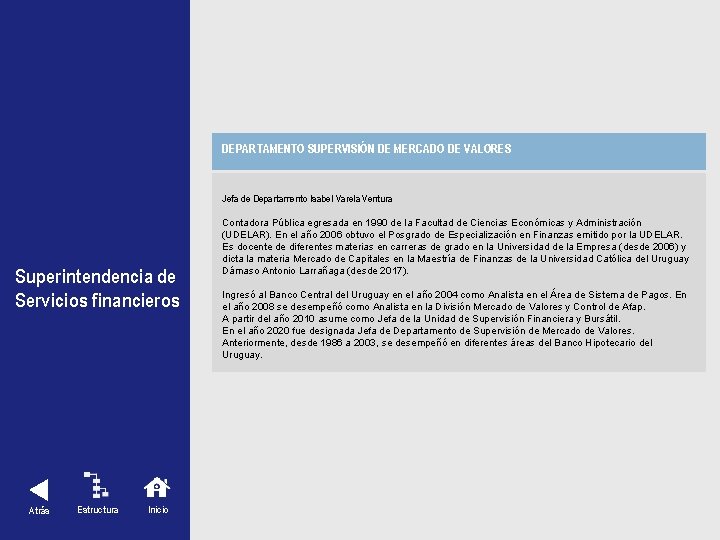 DEPARTAMENTO SUPERVISIÓN DE MERCADO DE VALORES Jefa de Departamento Isabel Varela Ventura Superintendencia de