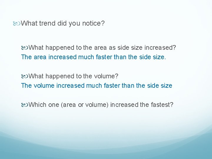  What trend did you notice? What happened to the area as side size