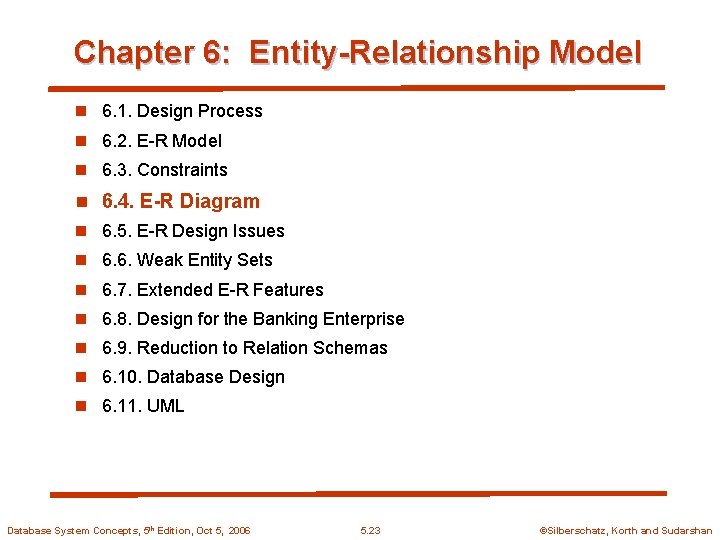 Chapter 6: Entity-Relationship Model n 6. 1. Design Process n 6. 2. E-R Model