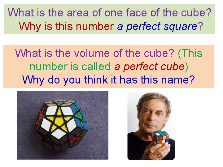 What is the area of one face of the cube? Why is this number