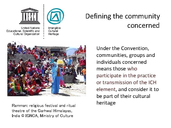 Defining the community concerned Ramman: religious festival and ritual theatre of the Garhwal Himalayas,