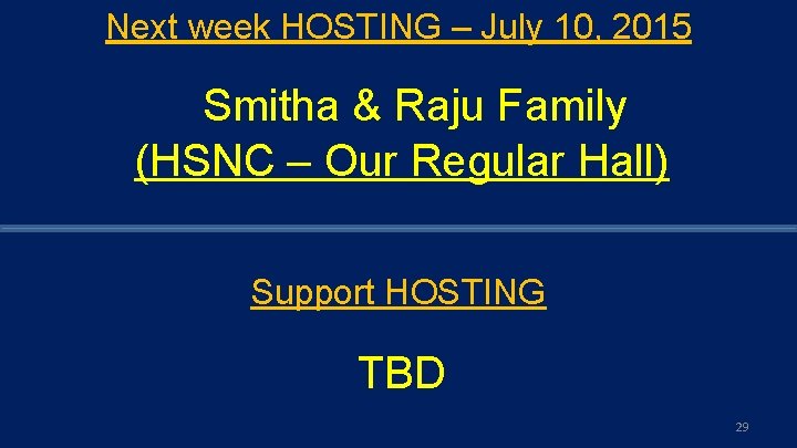 Next week HOSTING – July 10, 2015 Smitha & Raju Family (HSNC – Our