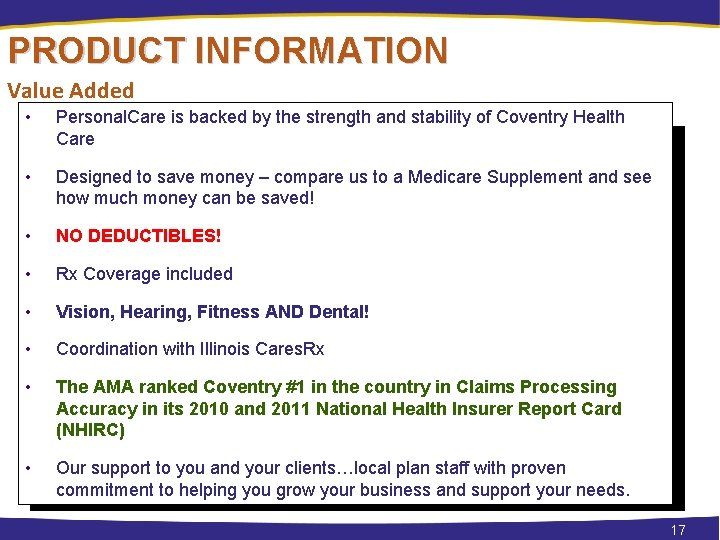 PRODUCT INFORMATION Value Added • Personal. Care is backed by the strength and stability