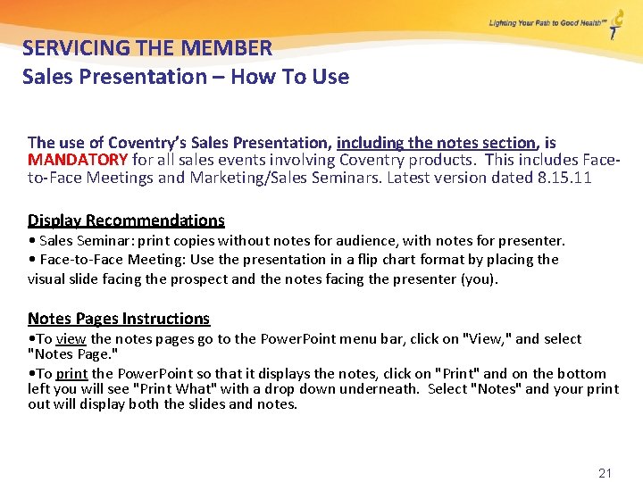SERVICING THE MEMBER Sales Presentation – How To Use The use of Coventry’s Sales
