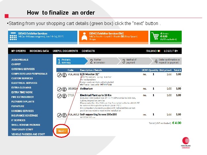 How to finalize an order • Starting from your shopping cart details (green box)