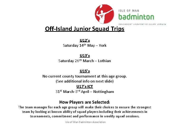 Off-Island Junior Squad Trips U 12’s Saturday 14 th May – York U 13’s