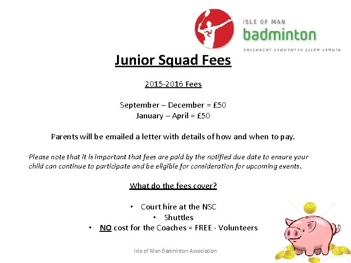 Junior Squad Fees 2015 -2016 Fees September – December = £ 50 January –