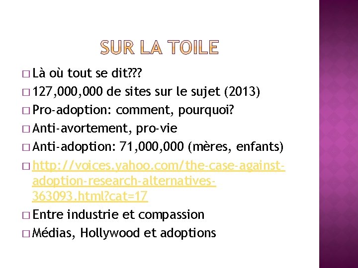 � Là où tout se dit? ? ? � 127, 000 de sites sur