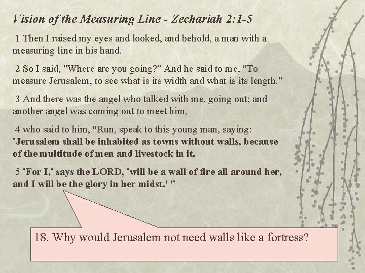 Vision of the Measuring Line - Zechariah 2: 1 -5 1 Then I raised