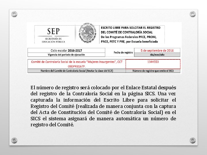 El número de registro será colocado por el Enlace Estatal después del registro de