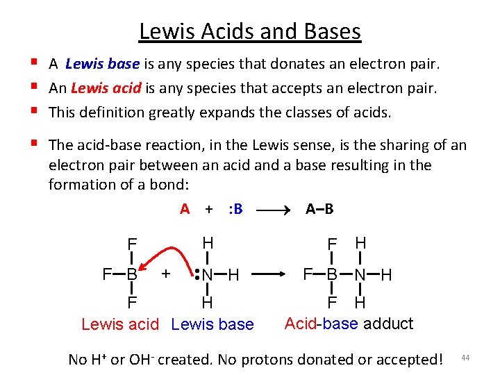 Lewis Acids and Bases § A Lewis base is any species that donates an