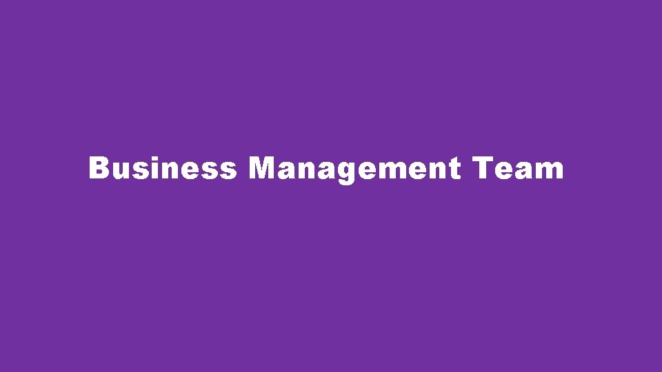 Business Management Team 