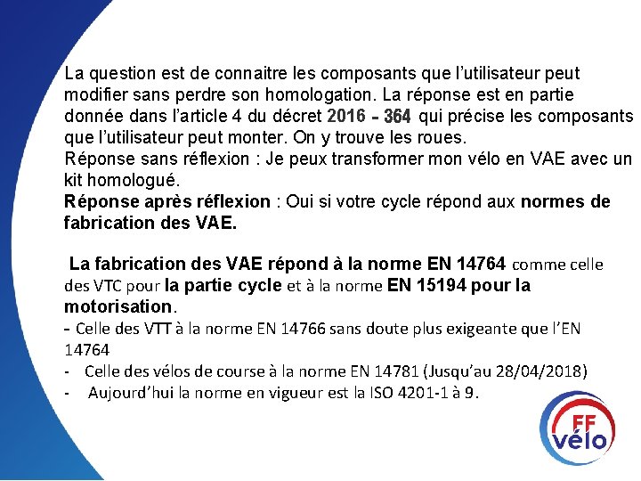 La question est de connaitre les composants que l’utilisateur peut modifier sans perdre son