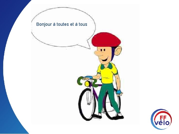 Bonjour à toutes et à tous 