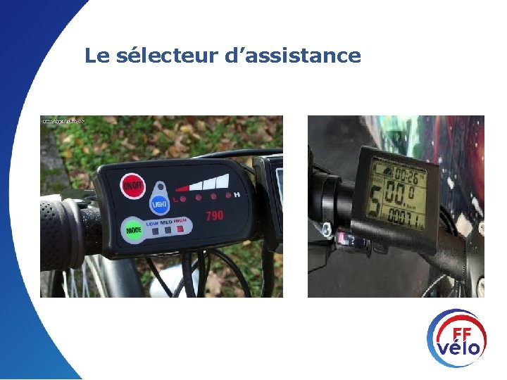 Le sélecteur d’assistance 