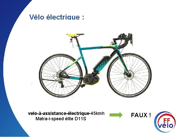 Vélo électrique : velo-à-assistance-électrique-45 kmh Matra-i-speed élite D 11 S FAUX ! 