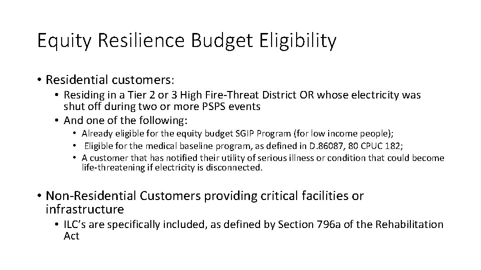 Equity Resilience Budget Eligibility • Residential customers: • Residing in a Tier 2 or