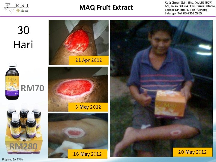 MAQ Fruit Extract 30 Hari 21 Apr 2012 RM 70 3 May 2012 RM