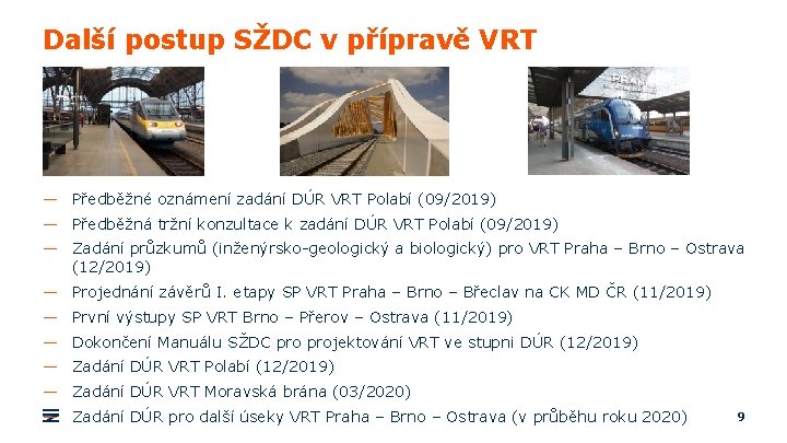 Další postup SŽDC v přípravě VRT — Předběžné oznámení zadání DÚR VRT Polabí (09/2019)
