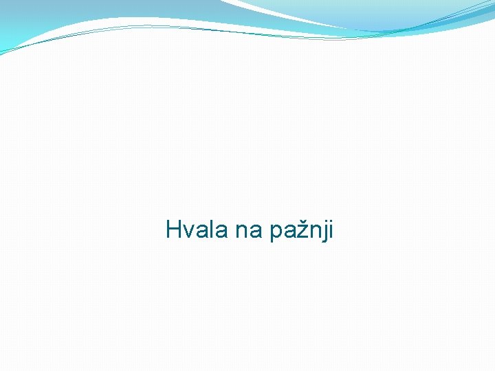 Hvala na pažnji 