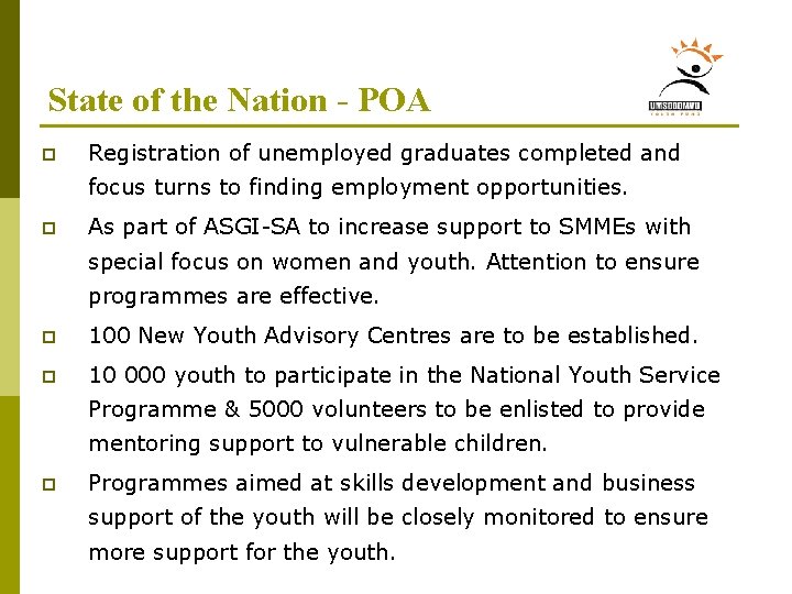 State of the Nation - POA p Registration of unemployed graduates completed and focus