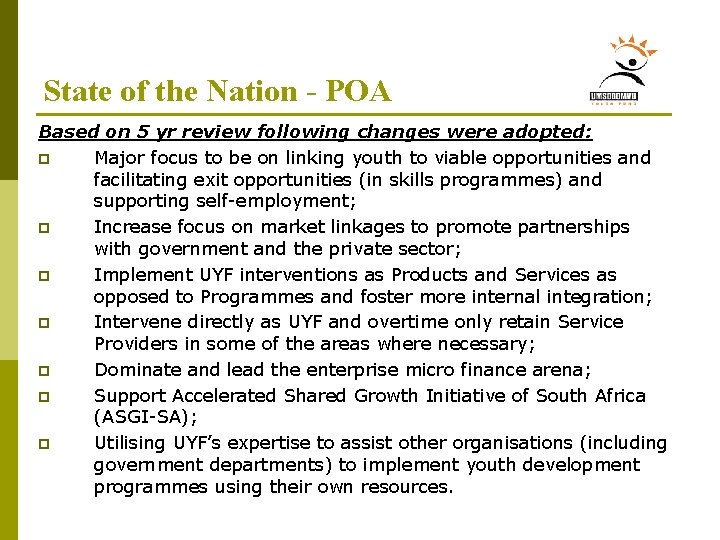 State of the Nation - POA Based on 5 yr review following changes were