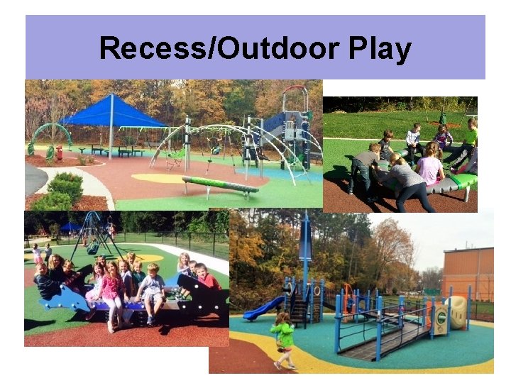 Recess/Outdoor Play 18 