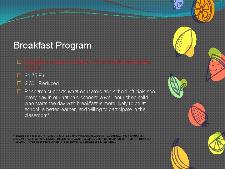 Breakfast Program � Breakfast Program will start on 9/17/18 at the Bresnahan School �