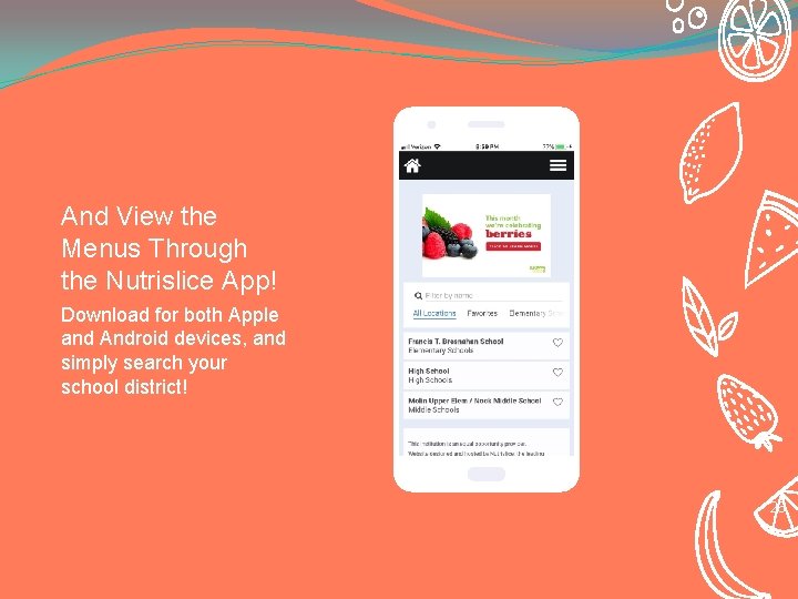 And View the Menus Through the Nutrislice App! Download for both Apple and Android