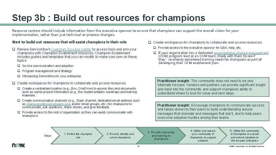 Step 3 b : Build out resources for champions Resource centers should include information