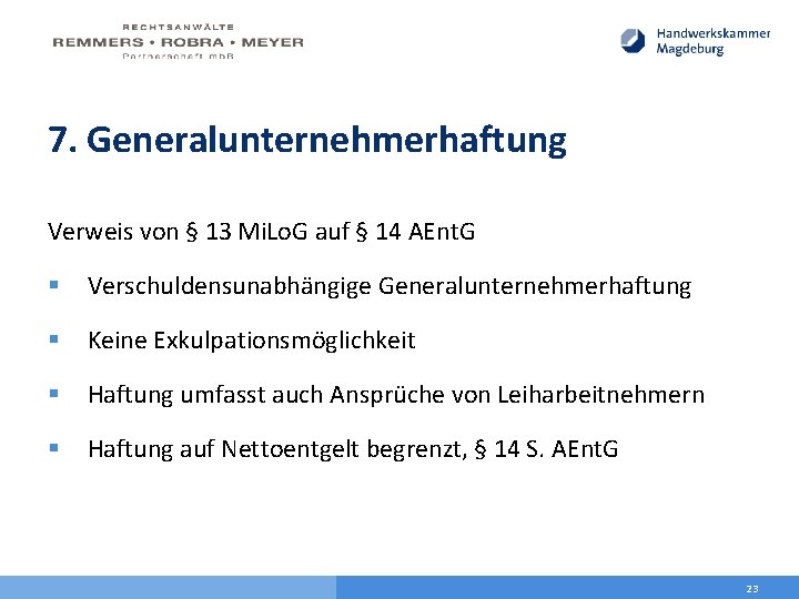 7. Generalunternehmerhaftung Verweis von § 13 Mi. Lo. G auf § 14 AEnt. G