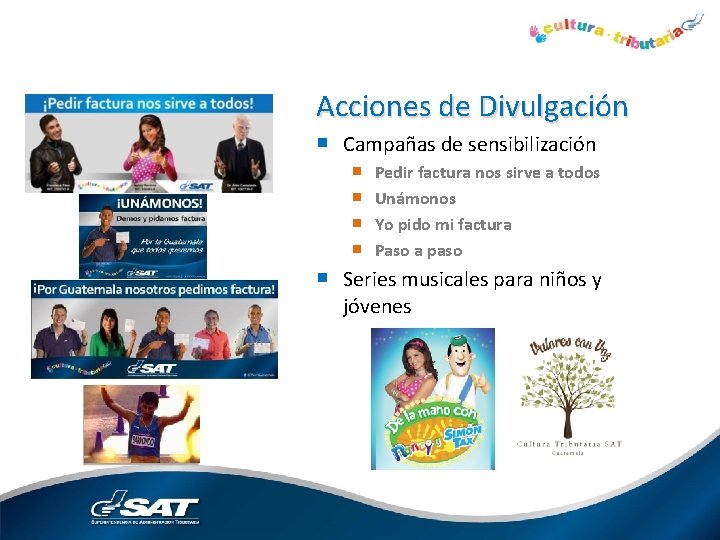 Acciones de Divulgación ■ Campañas de sensibilización ■ ■ Pedir factura nos sirve a