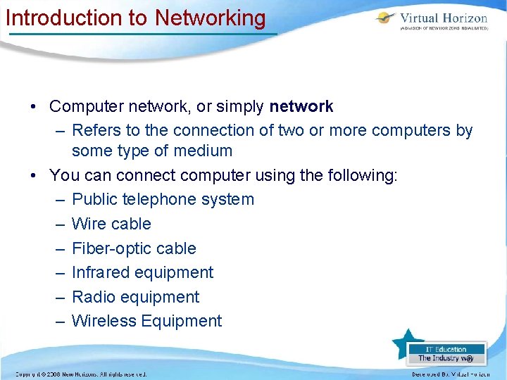 Introduction to Networking • Computer network, or simply network – Refers to the connection