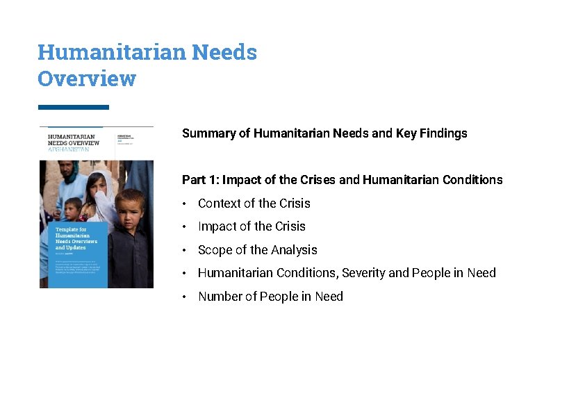 Humanitarian Needs Overview Summary of Humanitarian Needs and Key Findings Part 1: Impact of