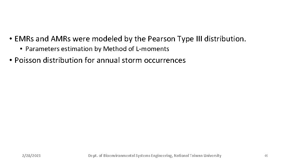  • EMRs and AMRs were modeled by the Pearson Type III distribution. •