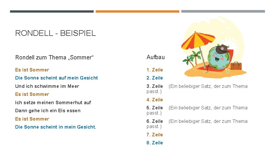 RONDELL - BEISPIEL Rondell zum Thema „Sommer“ Aufbau Es ist Sommer 1. Zeile Die