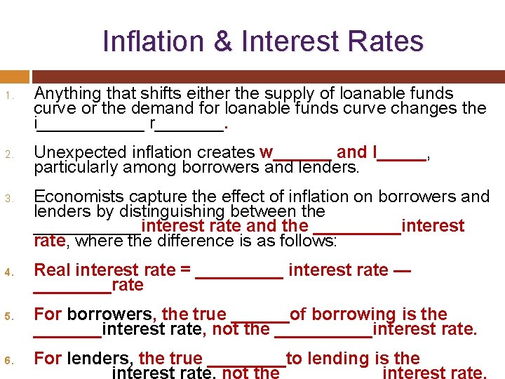  Inflation & Interest Rates 1. 2. 3. Anything that shifts either the supply
