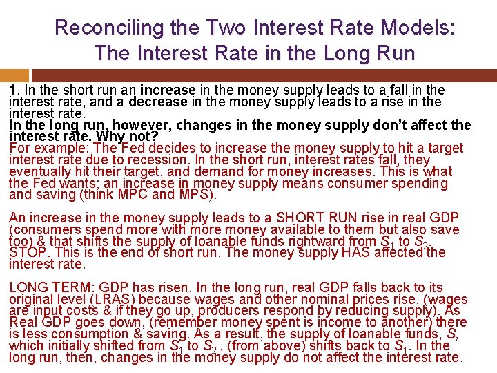 Reconciling the Two Interest Rate Models: The Interest Rate in the Long Run 1.