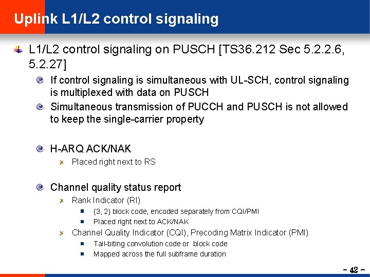 Uplink L 1/L 2 control signaling on PUSCH [TS 36. 212 Sec 5. 2.