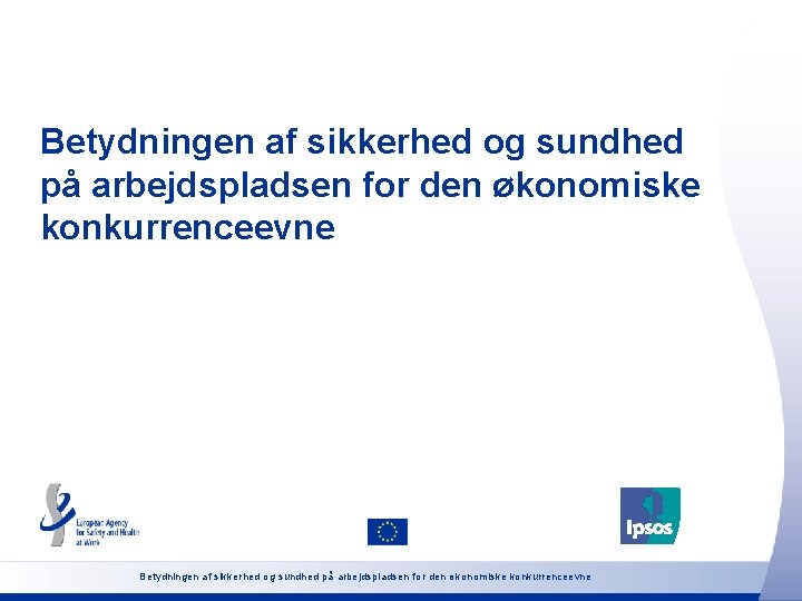 Betydningen af sikkerhed og sundhed på arbejdspladsen for den økonomiske konkurrenceevne 