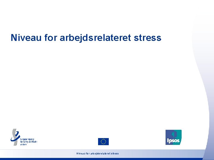 Niveau for arbejdsrelateret stress 