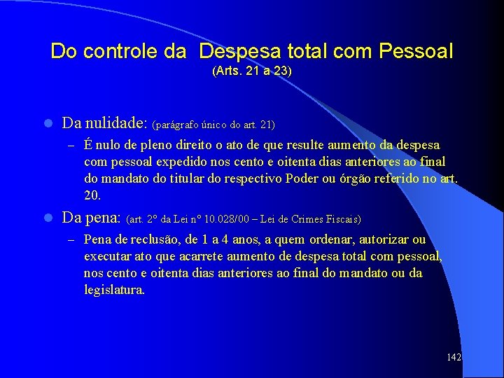 Do controle da Despesa total com Pessoal (Arts. 21 a 23) l Da nulidade: